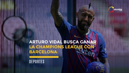 Arturo Vidal quiere ganar la Champions League con Barcelona