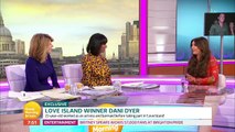 Love Island's Dani Dyer: Dad Thought I'd Only Last Half an Hour | Good Morning Britain