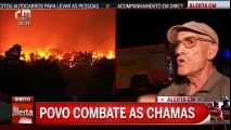 Incêndio Monchique - Cidadão revoltado reclama exaltado dos meios operacionais