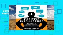 Complete acces  Positive Intelligence: Positive Intelligence: Why Only 20% of Teams and