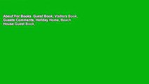 About For Books  Guest Book, Visitors Book, Guests Comments, Holiday Home, Beach House Guest Book,