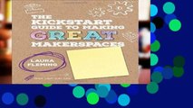 Unlimited acces The Kickstart Guide to Making GREAT Makerspaces (Corwin Teaching Essentials) Book