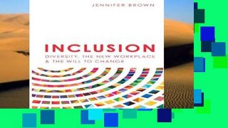 Any Format For Kindle  Inclusion: Diversity, The New Workplace   The Will To Change  For Kindle