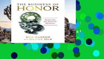 Trial New Releases  The Business of Honor: Restoring the Heart of Business  Any Format