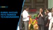 Kamal Haasan pays last respects to Karunanidhi