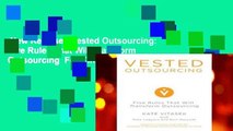 New Releases Vested Outsourcing: Five Rules That Will Transform Outsourcing  For Kindle