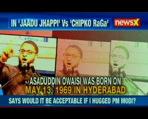AIMIM chief Owaisi hits out at Rahul Gandhi for hugging PM Modi in Parliament