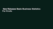 New Releases Basic Business Statistics  For Kindle