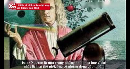 Ớn lạnh tiên tri về thảm họa diệt vong của Trái đất năm 2060