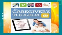 New Releases The Caregiver s Toolbox: Checklists, Forms, Resources, Mobile Apps, and Straight