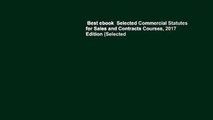 Best ebook  Selected Commercial Statutes for Sales and Contracts Courses, 2017 Edition (Selected