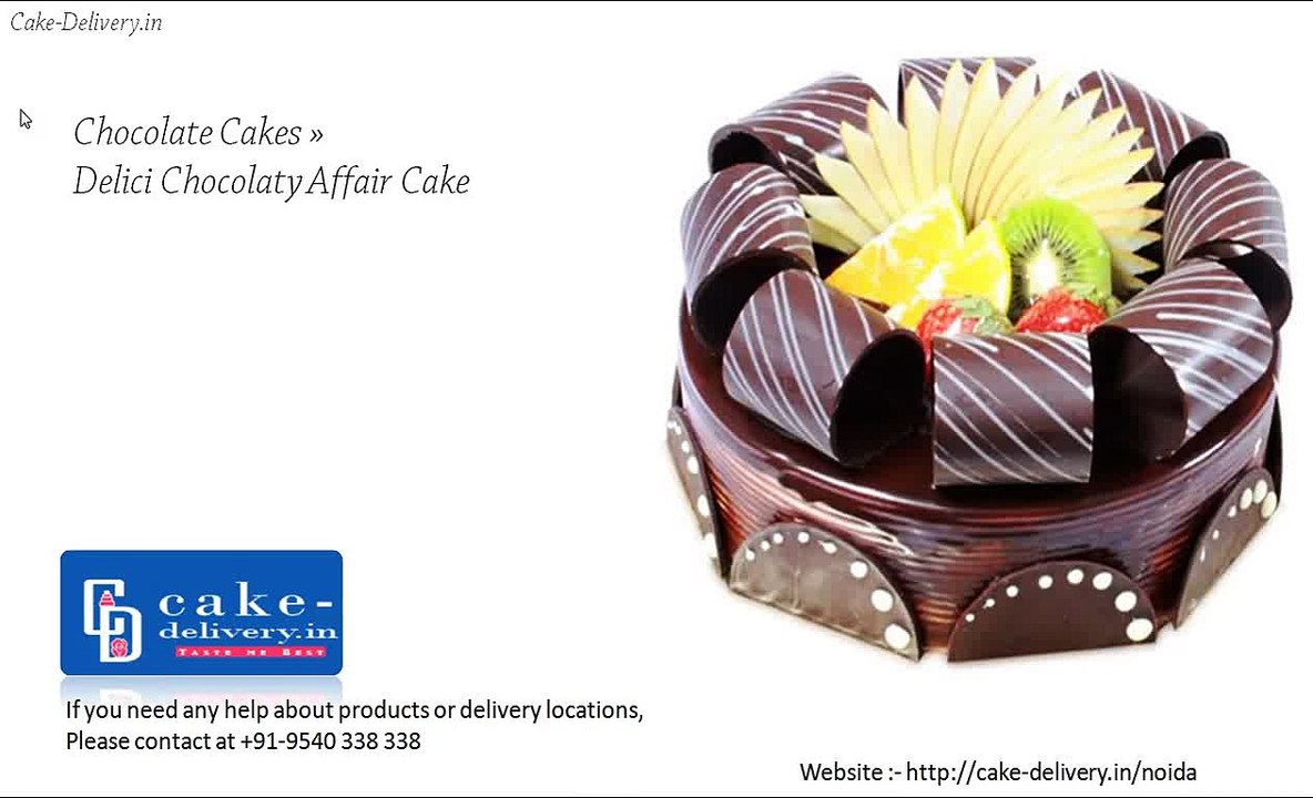 Who to choose different types of chocolate cake on any occasion?