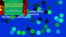 About For Books  Hollywood Dealmaking: Negotiating Talent Agreements for Film, TV, and Digital
