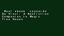 Best ebook  Leonardo Da Vinci: A Nonfiction Companion to Magic Tree House #38: Monday with a Mad