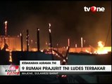 Sembilan Rumah Prajurit TNI Ludes Dilalap Api