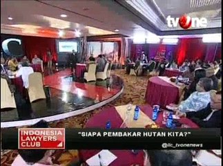 ILC Siapa Pembakar Hutan Kita? (Bagian 3)