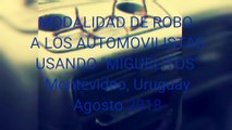 MODALIDAD DE ROBO A LOS AUTOMOVILISTAS USANDO 