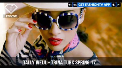 Tally Weijl - Trina Turk Spring 17 | FashionTV | FTV