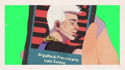 Lulu Santos - Orgulho & Preconceito