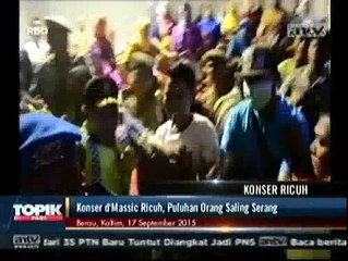 Konser D' Masiv Ricuh, Puluhan Orang Saling Serang