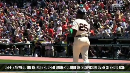 Jeff Bagwell on Being Grouped Under a Cloud of Suspicion for Steroid Use