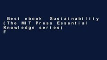 Best ebook  Sustainability (The MIT Press Essential Knowledge series)  For Full