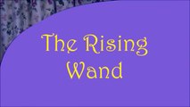 The Rising Wand - A Magic Wand Rises By Itself