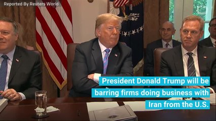 Trump Bars Firms That Do Business With Iran