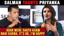 Salman Khan Finally BREAKS SILENCE About Priyanka Chopra WALKING OUT of Bharat