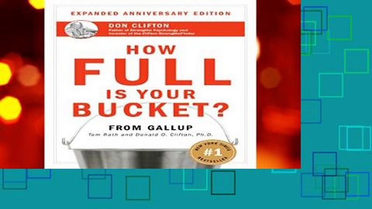 New Releases How Full Is Your Bucket? Positive Strategies for Work and Life  Unlimited