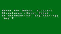 About For Books  Aircraft Structures (Dover Books on Aeronautical Engineering)  Any Format