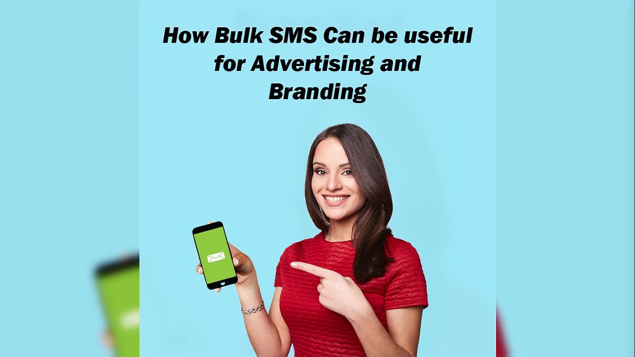 How Bulk SMS Can be useful for Advertising and Branding