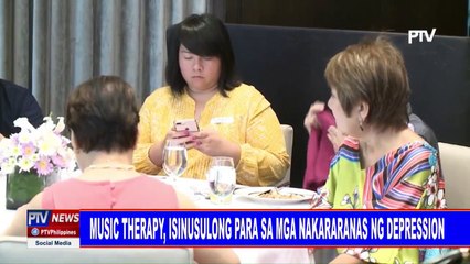 Music therapy, isinusulong para sa mga nakararanas ng depression
