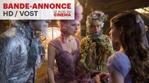 CASSE-NOISETTE ET LES QUATRE ROYAUMES : bande-annonce [HD] [VOST]