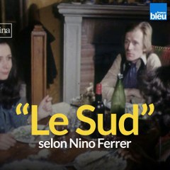 Nino Ferrer et "Le Sud", un succès au goût amer