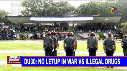 #PresidentDuterte: No letup in war vs. illegal drugs