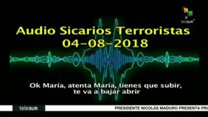 Revelan conversaciones de operadores del atentado contra Maduro