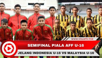 Jelang Indonesia U-16 Vs Malaysia U-16 di Semifinal Piala AFF U-16