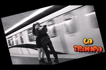 La Trampa "AMOR DE LEJOS" El Bueno la mala y el feo