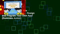 Any Format For Kindle  Building a Mobile App: Design and Program Your Own App! (Dummies Junior)