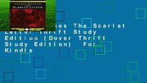 New Releases The Scarlet Letter Thrift Study Edition (Dover Thrift Study Edition)  For Kindle