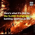 This is what it's like to be one of the 14,000 firefighters working for months at a time to stop California's historic wildfires