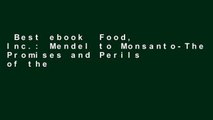 Best ebook  Food, Inc.: Mendel to Monsanto-The Promises and Perils of the Biotech Harvest