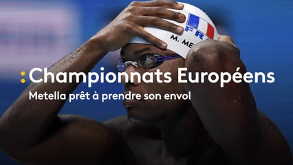 Championnats Européens : Metella prêt à prendre son envol