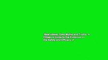 Best ebook  Gmo Myths and Truths: A Citizen s Guide to the Evidence on the Safety and Efficacy of