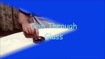 Coin Through Glass - A Coin Strangely Enters An Upturned Glass
