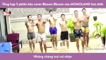 Tổng hợp 5 phiên bản cover Bboom Bboom của MOMOLAND hot nhất mạng xã hội