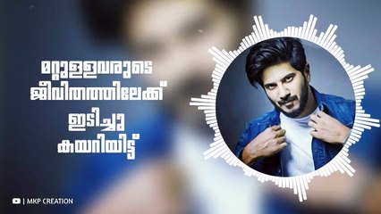 Dulquer Salman Mass Dialogue Lyrical Whatsapp Status Video Malayalam