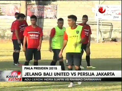 Bali United Vs Persija Jakarta Jadi Laga Pembuka Piala Presiden 2015