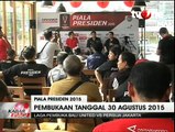 Piala Presiden 2015 Resmi Dibuka Sore Ini